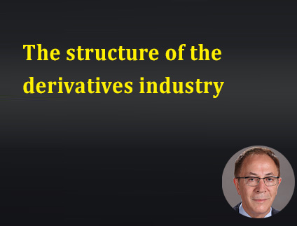 The structure of the derivatives industry